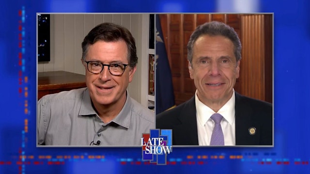 NEW YORK - MAY 7: The Late Show with Stephen Colbert and guest New York Governor Andrew Cuomo during Thursday's May 7, 2020 show. Photo is a screen grab. (Photo by
