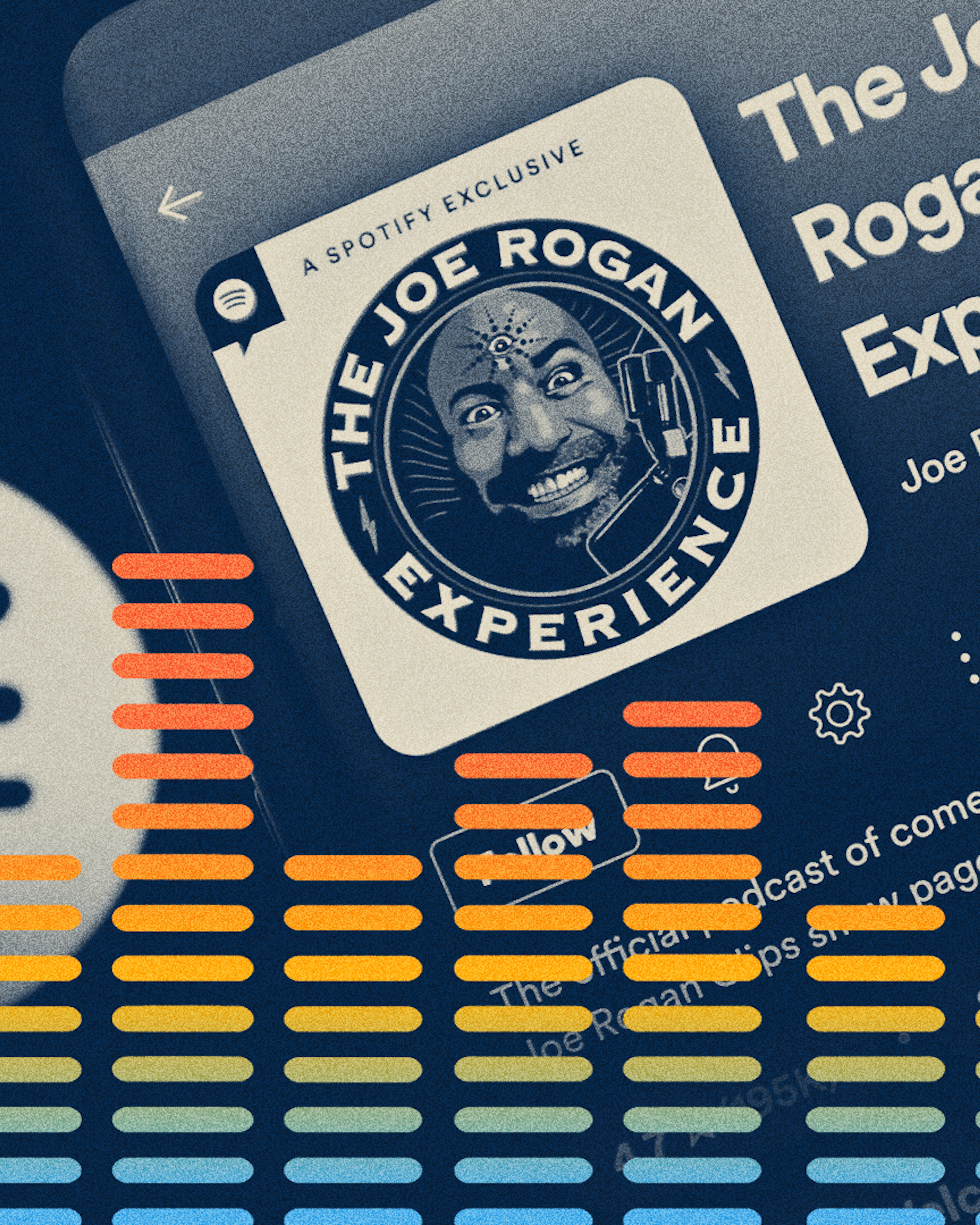 Spotify Hosts The Joe Rogan Experience Podcast NEW YORK, NEW YORK - JANUARY 31: In this photo illustration, "The Joe Rogan Experience" podcast is viewed on Spotify's mobile app on January 31, 2022 in New York City. Several artists recently removed their music from Spotify in protest of hosting Joe Rogan's podcast. (Photo Illustration by Cindy Ord/Getty Images) Cindy Ord / Staff