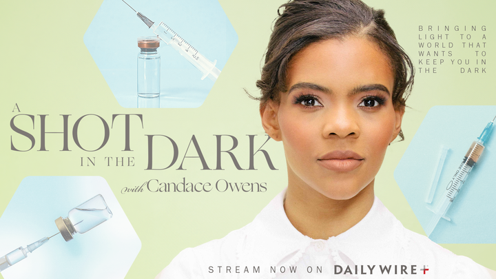Candace Owens Explores Pharma and Vaccine Skepticism in ‘A Shot In The Dark’ Series