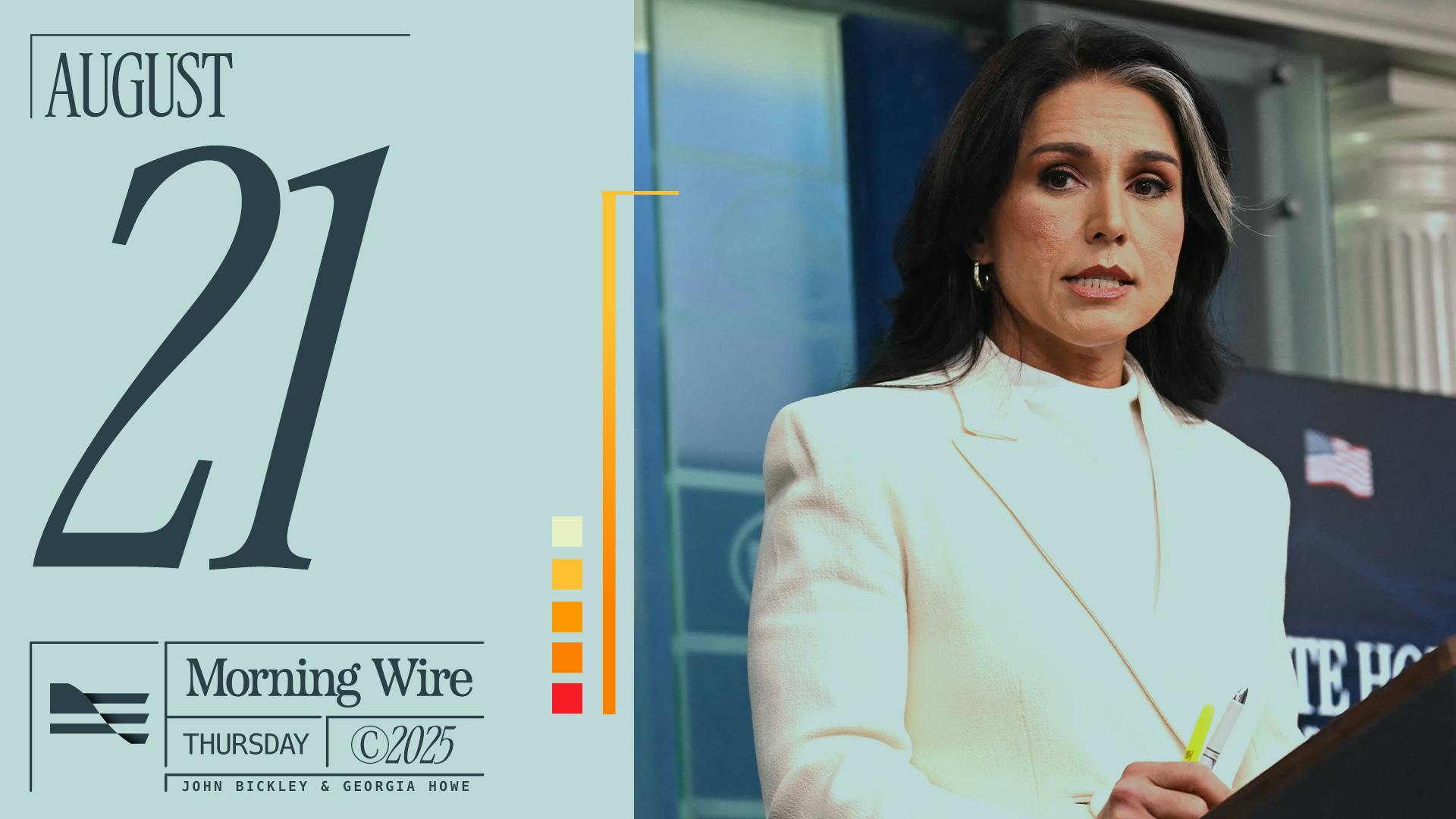 Morning Brief: Gabbard Cleans House And Yanks Clearances, Texas Redistricts, Dems Hemorrhage Voters