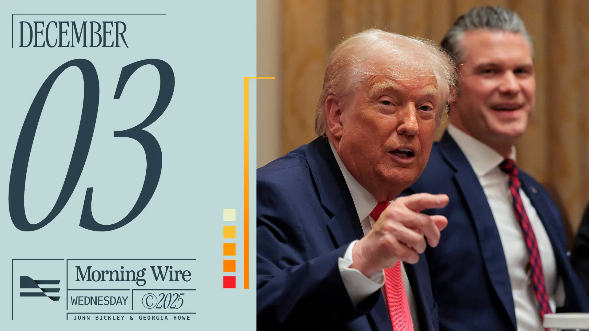 Morning Brief: Trump Backs Hegseth, Minnesota Issues Illegal Licenses, & SCOTUS Takes On Pro-Life Targeting